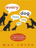 Every Dog Has It's Day