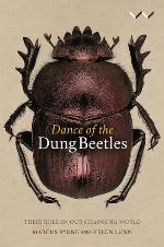 Dance of the dung beetles : their role in our changing world