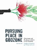 Pursuing Peace in Godzone