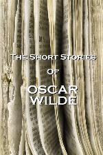 The Short Stories Of Oscar Wilde