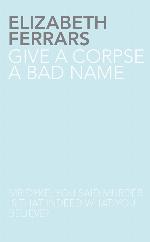 Give a Corpse a Bad Name