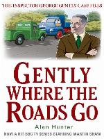 Gently Where the Roads Go