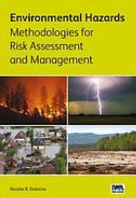 Environmental hazards : methodologies for risk assessment and management