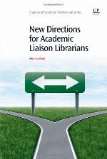 New Directions for Academic Liaison Librarians