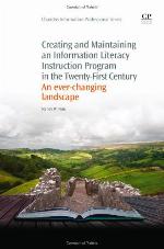 Creating and Maintaining an Information Literacy Instruction Program in the Twenty-First Century