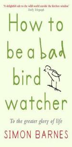 How to Be a Bad Birdwatcher