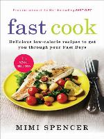 Fast Cook--Easy New Recipes to Get You Through Your Fast Days