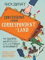 Confessions from Correspondentland