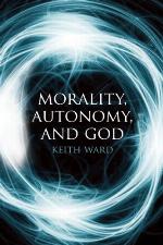 Morality, Autonomy, and God