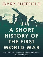 Short History of the First World War