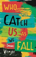 Who Will Catch Us As We Fall
