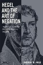 Hegel and the Art of Negation