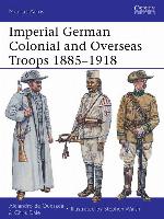 Imperial German Colonial and Overseas Troops 1885–1918