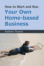 How to start and run your own home-based business