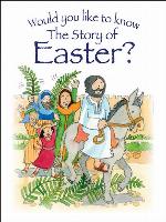 Would You Like to Know the Story of Easter?