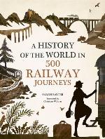 History of the World in 500 Railway Journeys