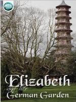 Elizabeth and Her German Garden