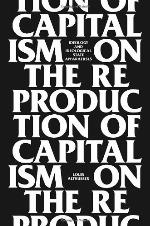 On The Reproduction Of Capitalism