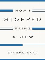 How I Stopped Being a Jew