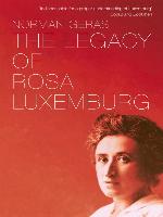 The Legacy of Rosa Luxemburg