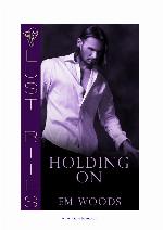 Holding On