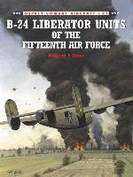 B-24 Liberator Units of the Fifteenth Air Force