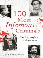 100 Most Infamous Criminals