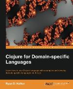 Clojure for Domain-Specific Languages
