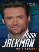 Hugh Jackman--The Biography