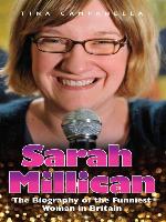 Sarah Millican--The Biography of the Funniest Woman in Britain