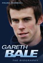 Gareth Bale : the biography