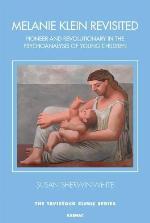 Melanie Klein Revisited