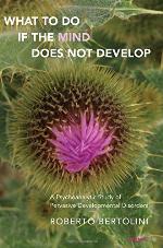What to Do If the Mind Does Not Develop