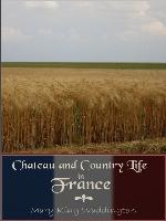 Chateau and Country Life in France