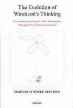 The Evolution of Winnicott's Thinking