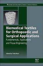 Biomedical Textiles for Orthopaedic and Surgical Applications