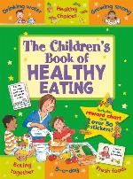 The Children's Book of Healthy Eating: Improving Lives Through Better Nutrition (Star Rewards)