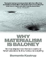 Why Materialism Is Baloney