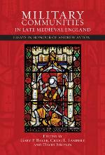 Military Communities in Late Medieval England