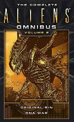 The Complete Aliens Omnibus: Volume Five (Original Sin, DNA War)