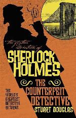 The Further Adventures of Sherlock Holmes - The Counterfeit Detective