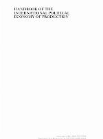 Handbook of the International Political Economy of Production (Handbooks of Research on International Political Economy series)