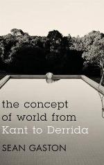 The Concept of World from Kant to Derrida