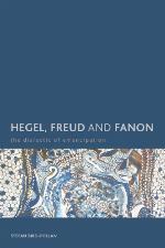 Hegel, Freud and Fanon