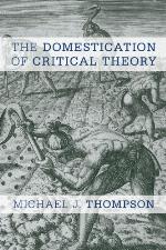 The Domestication of Critical Theory