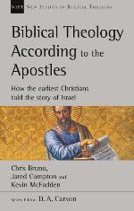 Biblical Theology According to the Apostles