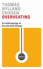 Overheating : Understanding accelerated change