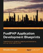 FuelPHP Application Development Blueprints