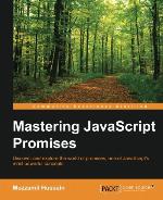 Mastering JavaScript Promises