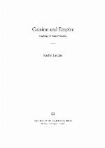Cuisine and empire : cooking in world history